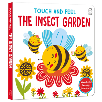Touch and Feel: Little Hands Explore Insect Garden