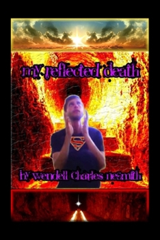 My Reflected Death