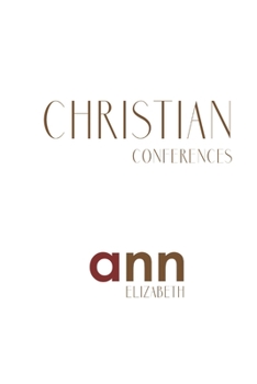 Paperback Christian Conferences - Ann Elizabeth Book