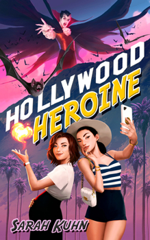 Hollywood Heroine - Book #5 of the Heroine Complex