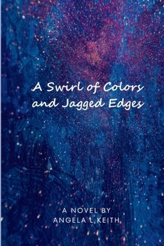Paperback A Swirl of Colors and Jagged Edges Book