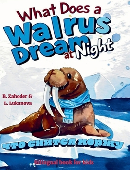 Hardcover What does a walrus dream at night Book
