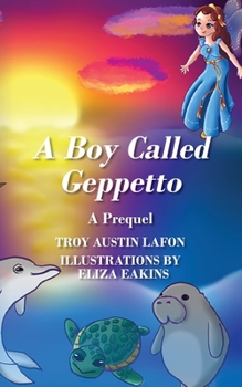 Paperback A Boy Called Geppetto: A Prequel Book