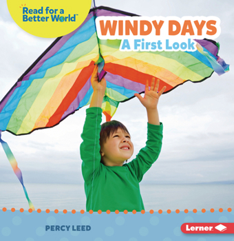 Windy Days: A First Look - Book  of the Read about Weather (Read for a Better World ™)