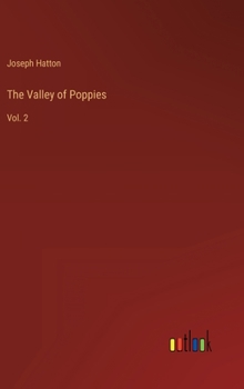 Hardcover The Valley of Poppies: Vol. 2 Book