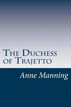 Paperback The Duchess of Trajetto Book