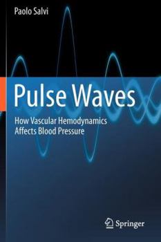 Paperback Pulse Waves: How Vascular Hemodynamics Affects Blood Pressure Book