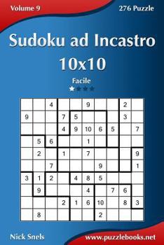 Paperback Sudoku ad Incastro 10x10 - Facile - Volume 9 - 276 Puzzle [Italian] Book