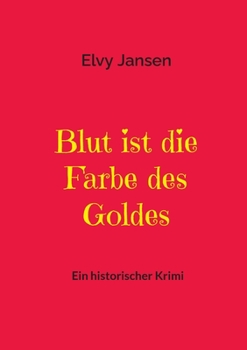 Paperback Blut ist die Farbe des Goldes [German] Book