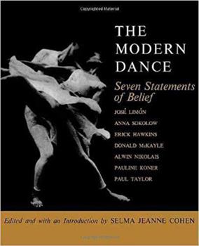 Paperback The Modern Dance: Seven Statements of Belief Book