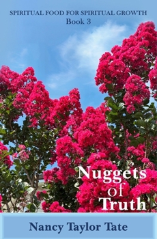 NUGGETS OF TRUTH: Spiritual Food For Spiritual Growth: Book 3
