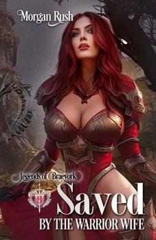 Paperback Saved by the Warrior Wife: Steamy Historical Fantasy Romance Book