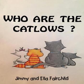 Paperback Who Are the Catlows Book