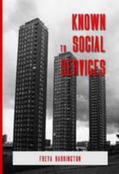Paperback Known to Social Services Book