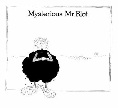 Paperback Mysterious Mr Blot: in which we discover him Book