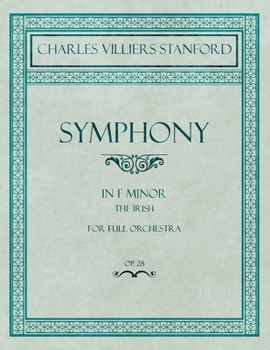 Paperback Symphony in F Minor - The Irish - For Full Orchestra - Op.28 Book