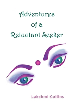 Paperback Adventures of a Reluctant Seeker Book