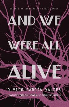 Paperback And We Were All Alive Book