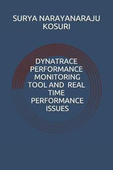 Paperback Dynatrace Performance Monitoring Tool and Real time performance issues Book