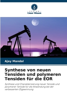Paperback Synthese von neuen Tensiden und polymeren Tensiden für die EOR [German] Book