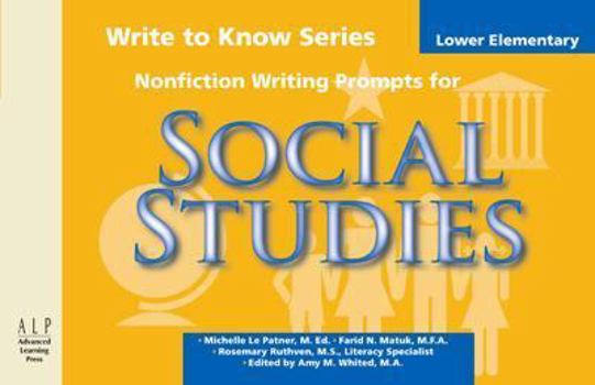 Paperback Write to Know: Nonfiction Writing Prompts for Lower Elementary Social Studies Book