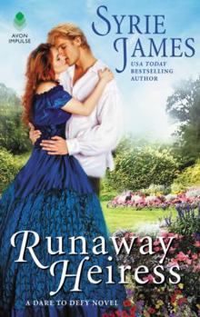 Runaway Heiress - Book #1 of the Dare to Defy