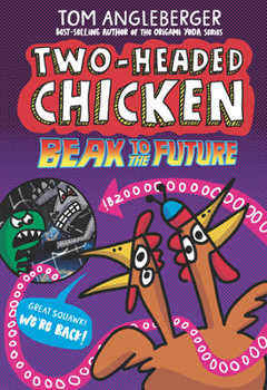 Hardcover Two-Headed Chicken: Beak to the Future Book