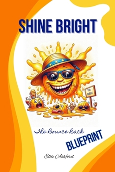 Paperback Shine Bright: The Bounce Back Blueprint Book