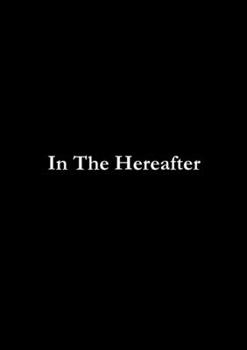 Paperback In The Hereafter Book