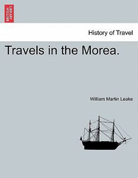 Paperback Travels in the Morea. Book