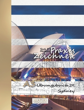 Paperback Praxis Zeichnen - A3 Übungsbuch 29: Sydney [German] Book