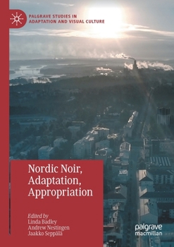 Paperback Nordic Noir, Adaptation, Appropriation Book