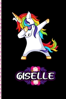 Paperback Giselle - Dabbing Unicorn personalized named Notebook: Personalized Dabbing Unicorn notebook For Girls Who Love Unicorns - Cute Rainbow Unicorn, Cute Book