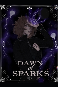 Paperback Dawn of Sparks: Sparks Fly Series Book