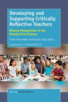 Hardcover Developing and Supporting Critically Reflective Teachers: Diverse Perspectives in the Twenty-First Century Book