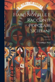 Paperback Fiabe, Novelle E Racconti Popolari Siciliani; Volume 4 [Italian] Book