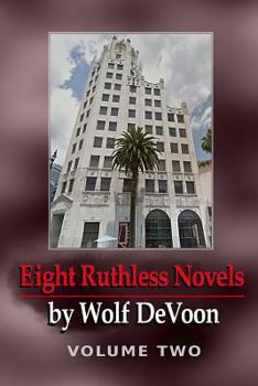 Paperback Eight Ruthless Novels by Wolf DeVoon, Vol. 2 Book