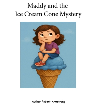 Maddy and the Ice Cream Cone Mystery