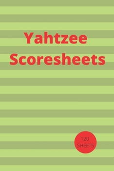 Paperback Yahtzee Scores Sheets: Game Yahtzee, Yahtzee record Score Keeper Book, Yahtzee Scorebook, gift for yahtzee players, Size = 8.5 inches x 11 in Book