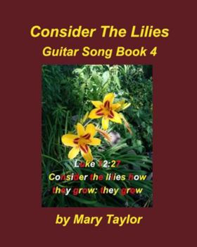 Paperback Consider The Lilies Book 4: Praise Worship Church Piano Book