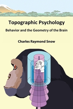 Paperback Topographic Psychology: Behavior and the Geometry of the Brain Book