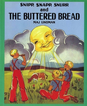 Snipp, Snapp, Snurr and the Buttered Bread - Book  of the Snipp, Snapp, Snurr