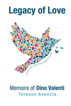 Paperback Legacy of Love: Memoire of Dino Valenti Book