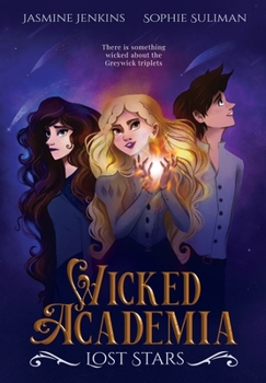 Wicked Academia: Lost Stars - Book #1 of the Wicked Academia