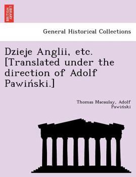 Paperback Dzieje Anglii, etc. [Translated under the direction of Adolf Pawiński.] Book