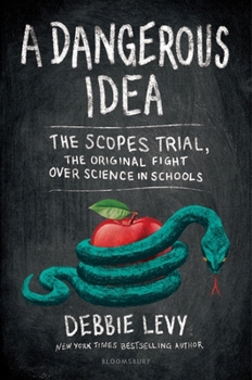 Hardcover A Dangerous Idea: The Scopes Trial, the Original Fight Over Science in Schools Book