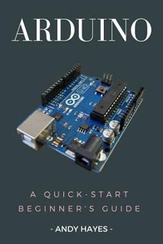 Paperback Arduino: A Quick-Start Beginner's Guide Book