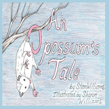 Paperback An Opossum's Tale Book