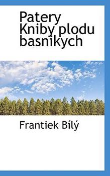 Paperback Patery Kniby Plodu Basnikych Book