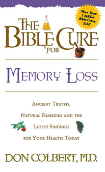 Paperback The Bible Cure for Memory Loss: Ancient Truths, Natural Remedies and the Latest Findings for Your Health Today Book